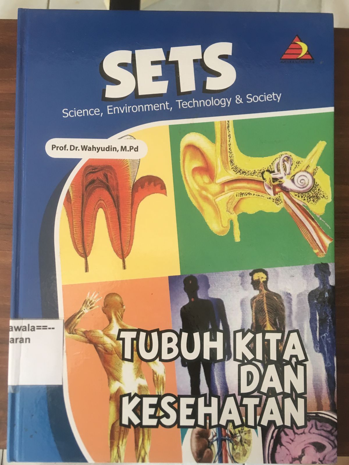 SETS (Science, Environment, Technology & Society): Tubuh Kita dan Kesehatan