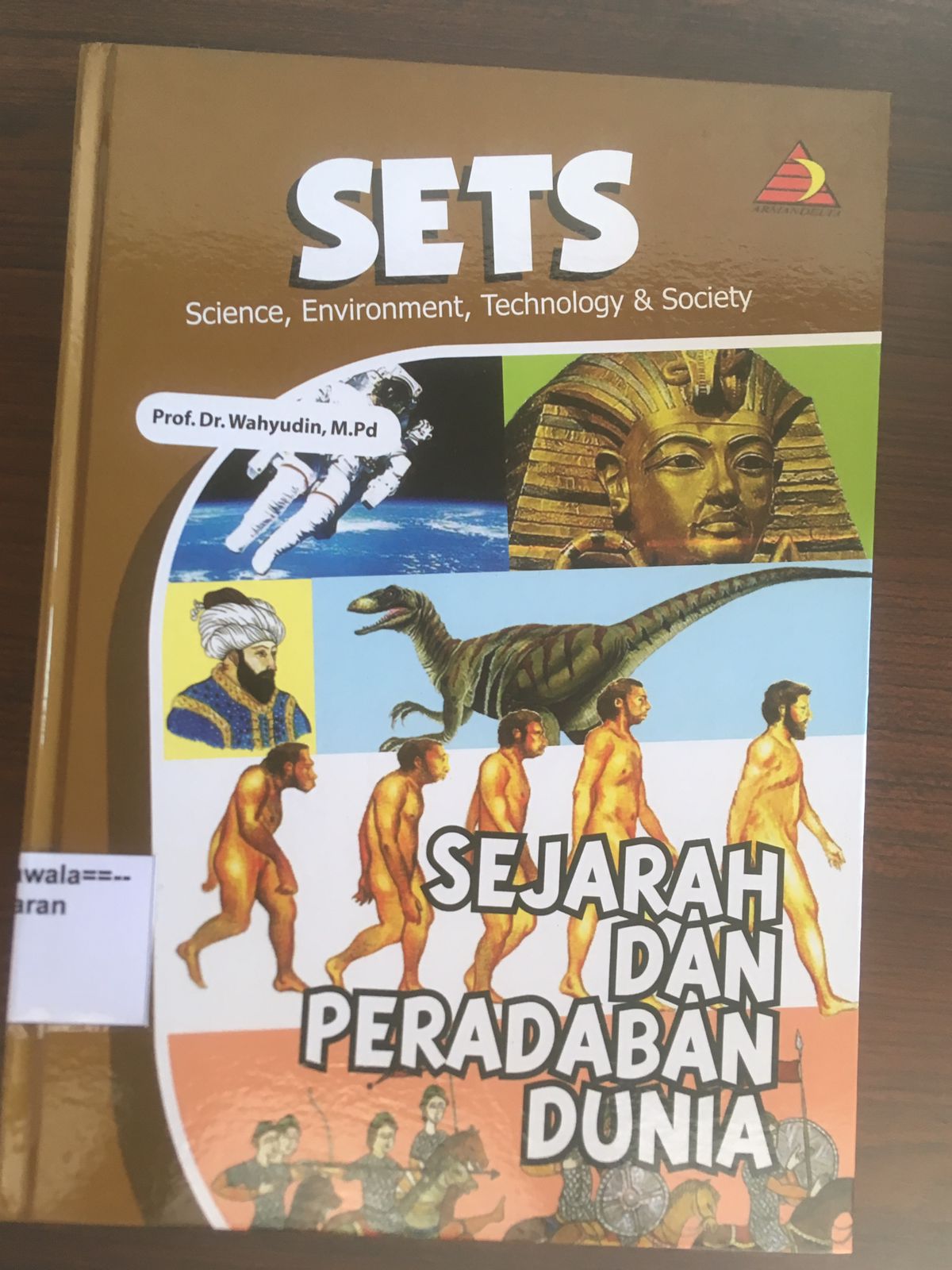 SETS (Science, Environment, Technology & Society): Sejarah dan Peradaban Dunia