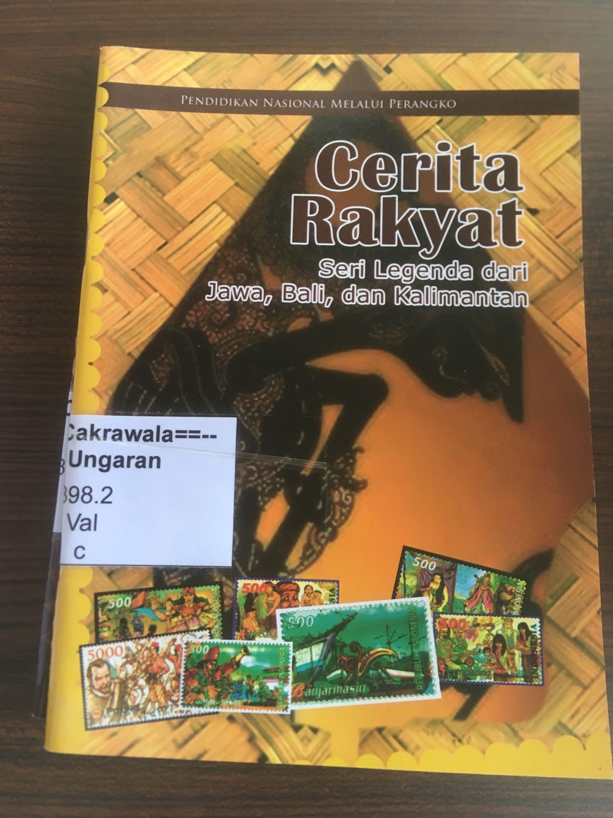 Cerita Rakyat: Seri Legenda dari Jawa, Bali, dan Kalimantan