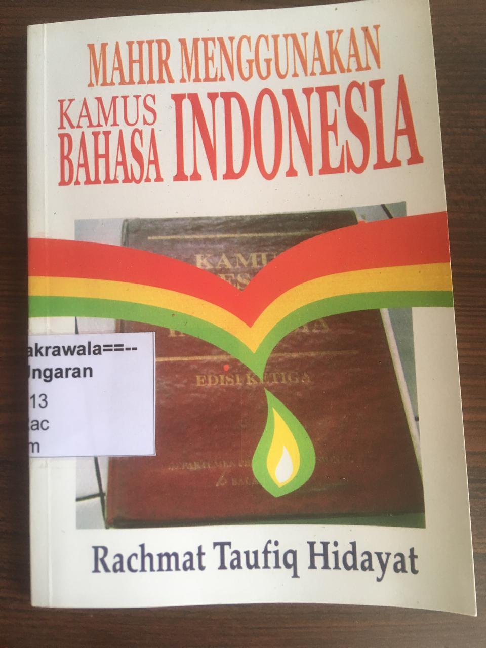 Mahir Menggunakan Kamus Bahasa Indonesia