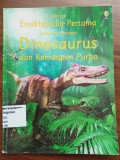 Ensiklopedia Pertama Terhubung Internet: Dinosaurus dan kehidupan purba