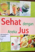 Sehat dengan Aneka Jus