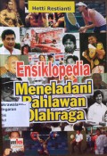 Ensiklopedia: Meneladani Pahlawan Olahraga