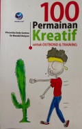 100 Permainan Kreatif Untuk Outbond dan Training