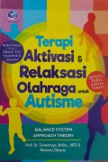 Terapi Aktivasi dan Relaksasi Olahraga Untuk Autisme