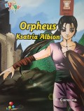 Orpheus Ksatria Albion
