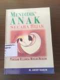 Mendidik Anak Secara Bijak: Panduan Keluarga Muslim Modern